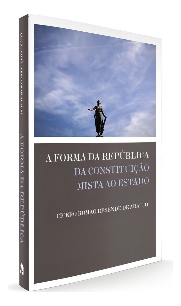 Forma da República da Constituição, A - Da Constituição Mista ao Estado