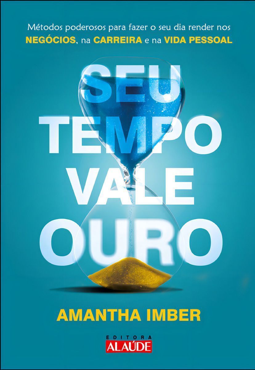 Seu Tempo Vale Ouro