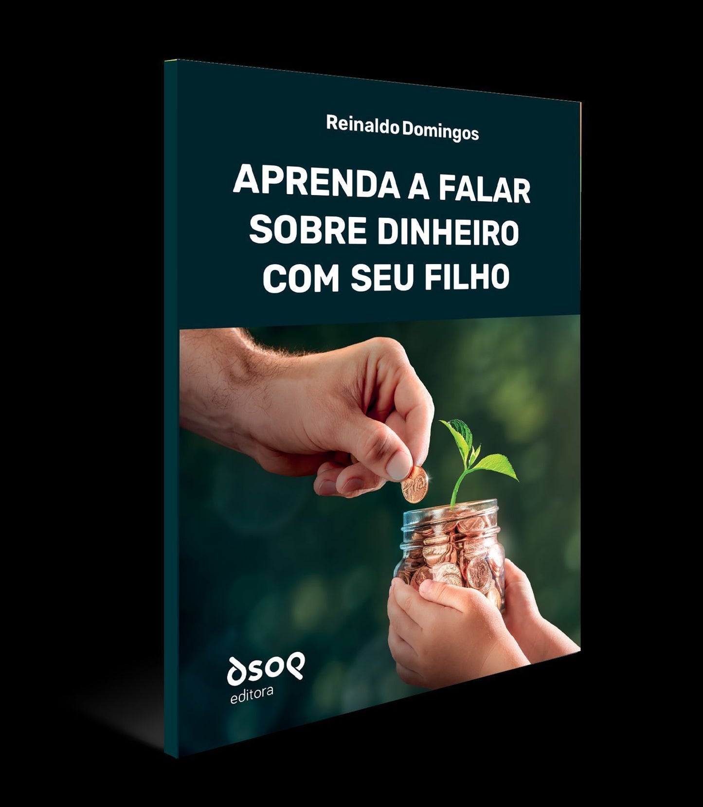 Aprenda a Falar Sobre Dinheiro Com Seu Filho