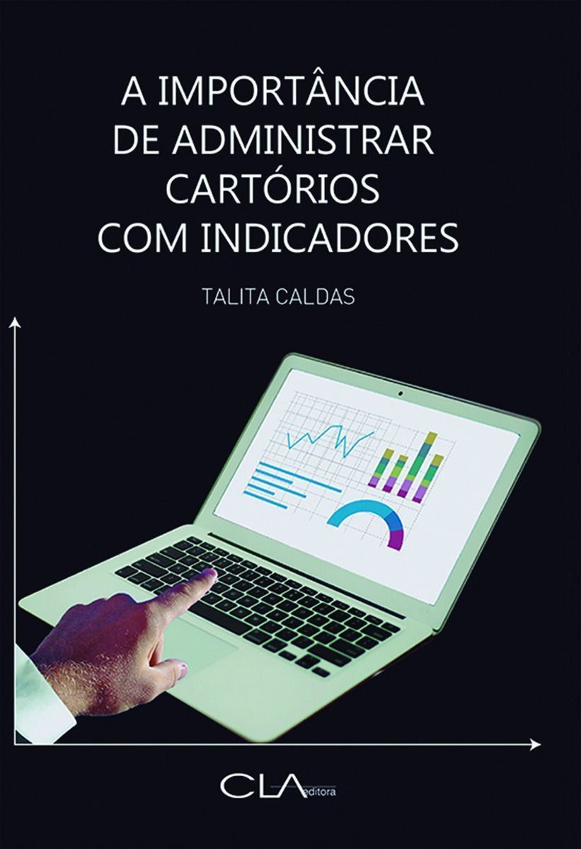 A importância de administrar cartórios com indicadores