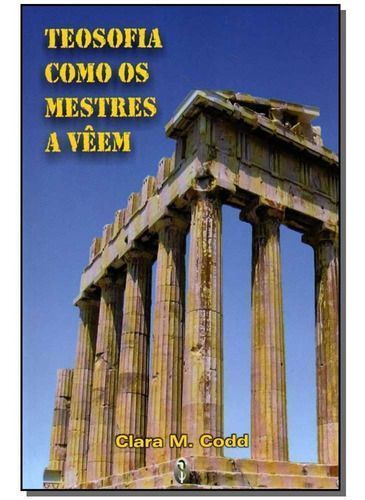 Teosofia Como os Mestres a Veem