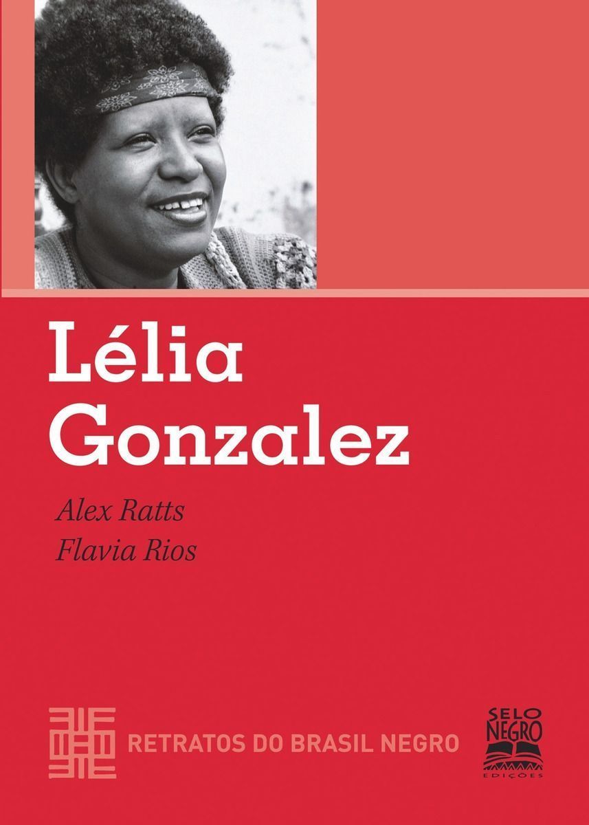 Lelia Gonzalez - Retratos do Brasil Negro