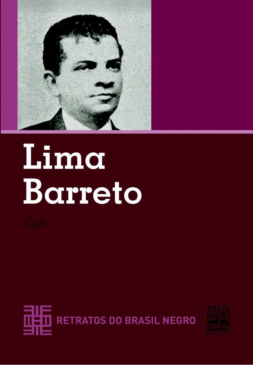 Lima Barreto - Retratos Do Brasil Negro -