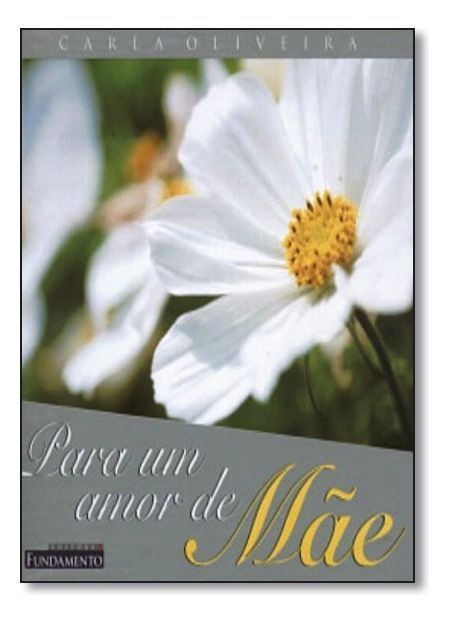 Para Um Amor De Mae