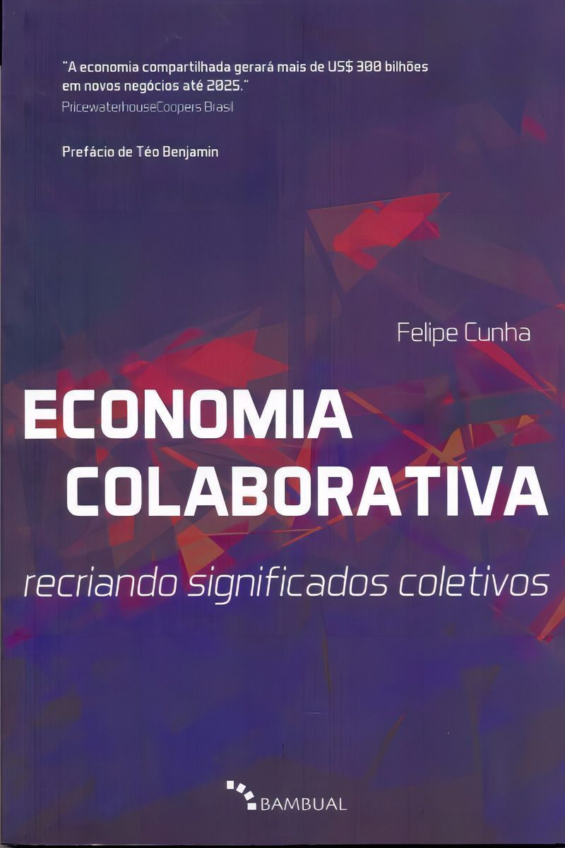 Economia Colaborativa: Recriando Significados Coletivos