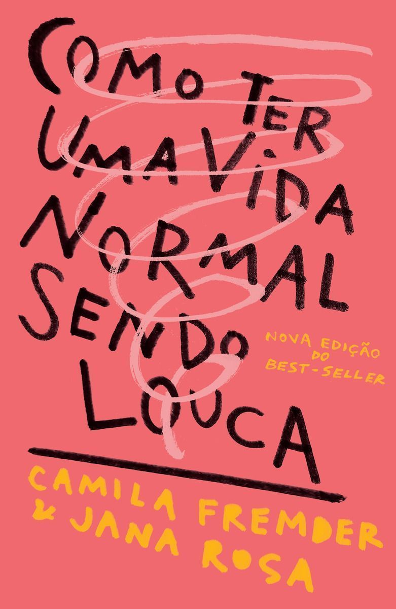 Como Ter uma Vida Normal Sendo Louca - 02Ed/19