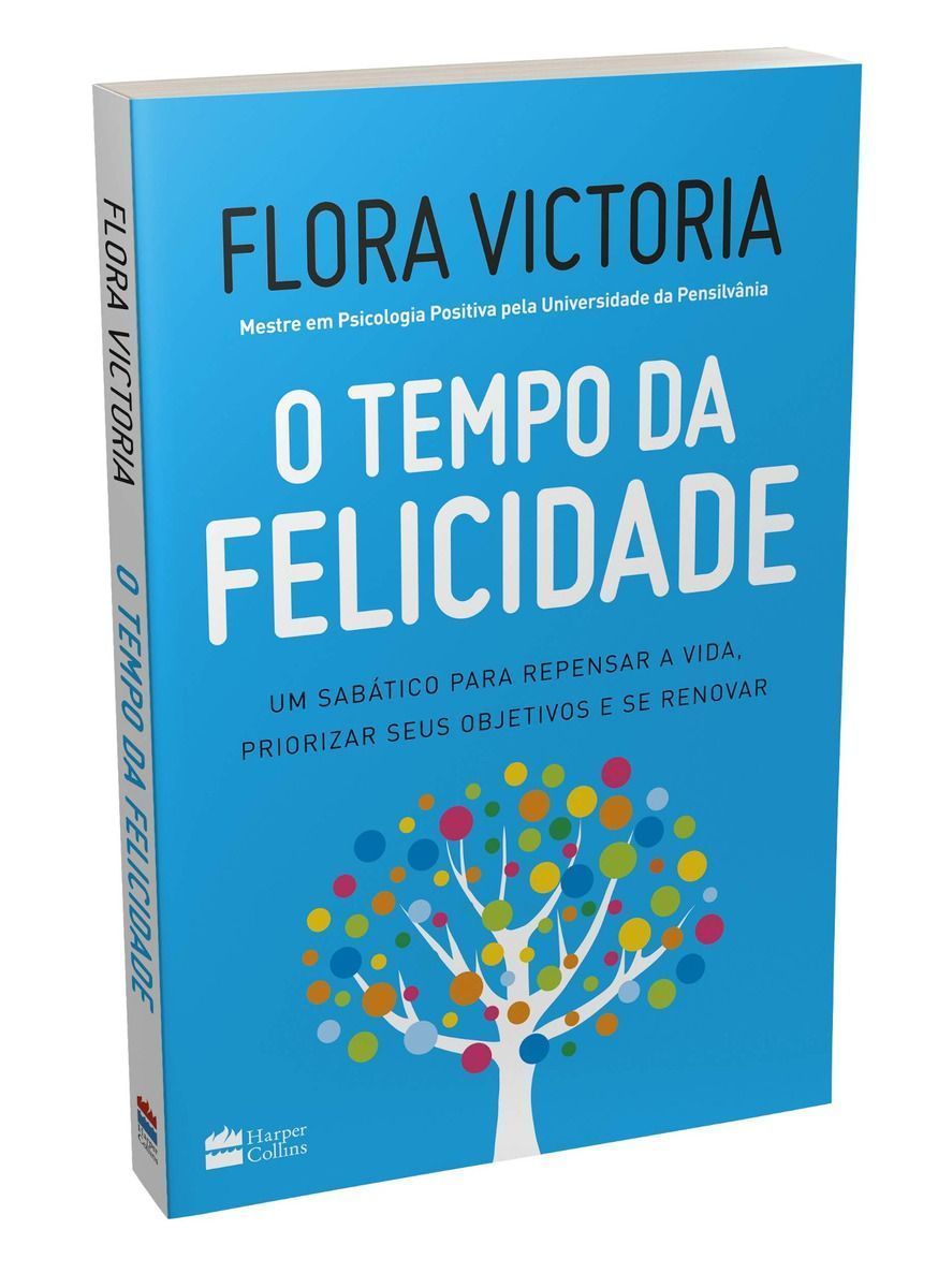 O tempo da felicidade