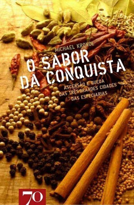 Sabor da Conquista, O