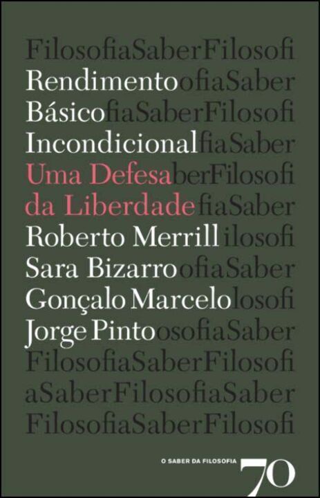 Rendimento Básico Incondicional - Uma Defesa da Liberdade