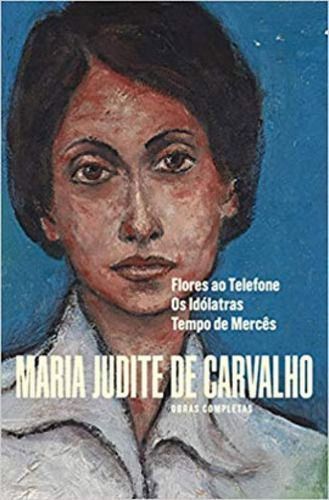 Obras Completas de Maria Judite de Carvalho - Vol. III