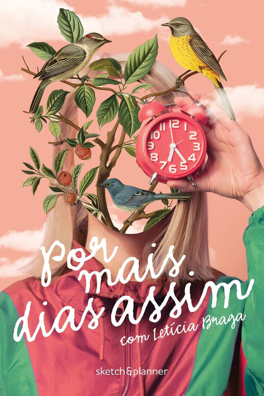 Por Mais Dias Assim - Sketch&Planner Com Letícia Braga - Capa Surreal
