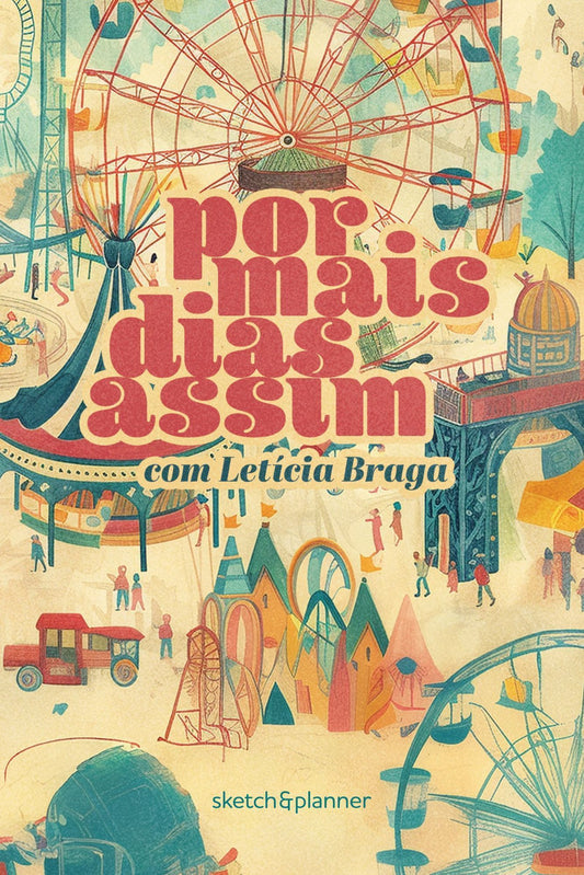 Por Mais Dias Assim - Sketch&Planner Com Letícia Braga - Capa Parque