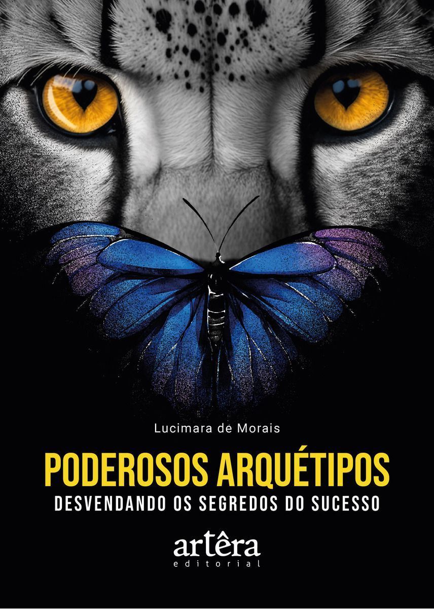 Poderosos Arquétipos - Desvendando Os Segredos Do Sucesso