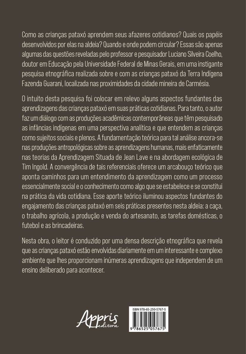 Aprendizagem Pelos “Fazeres-Sentidos” - As Práticas Cotidianas Das Crianças Pataxó