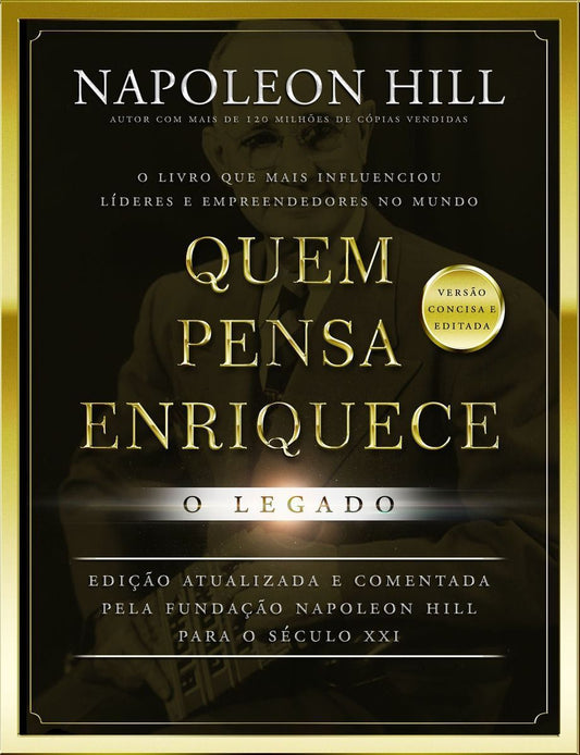 Quem Pensa Enriquece - O Legado - (Bolso)