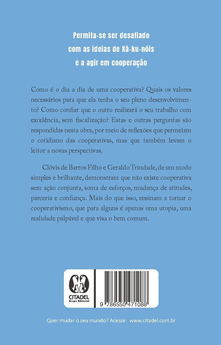 Xá-ku-nóis - Sobre Cooperação, Confiança e Mudança