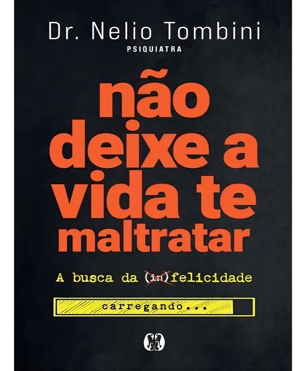 Não Deixe a Vida Te Maltratar