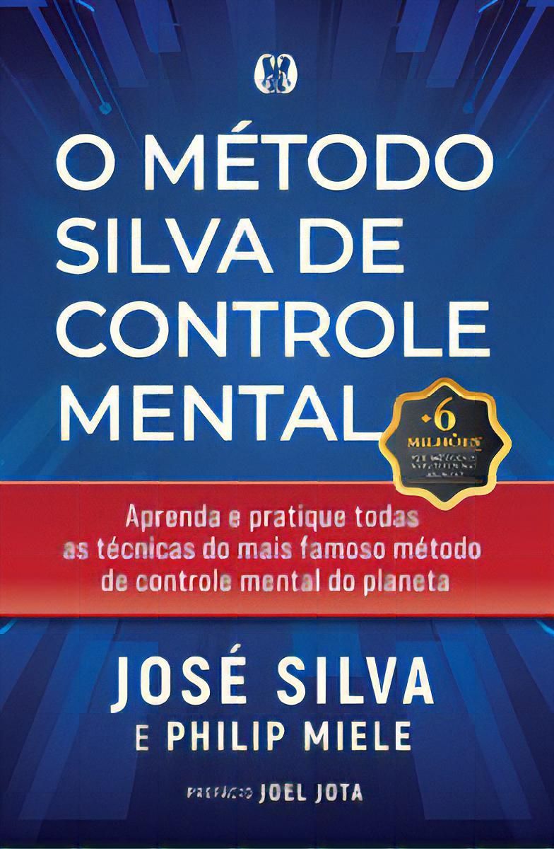 O Método Silva de Controle Mental