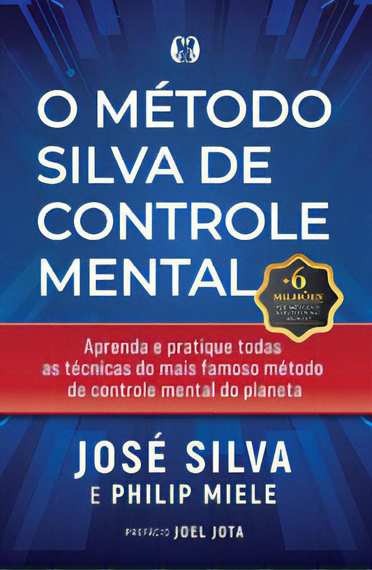 O Método Silva de Controle Mental