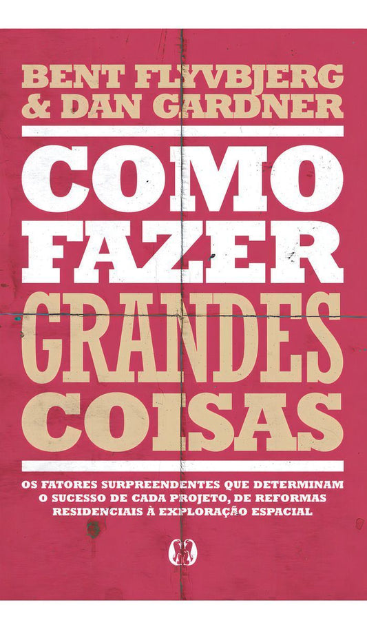 Como Fazer Grandes Coisas
