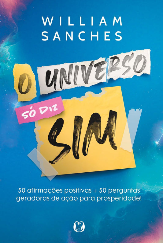 O Universo Só Diz Sim