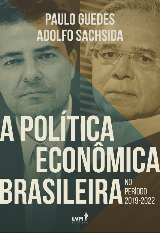 A Política Econômica Brasileira no Período 2019-2022