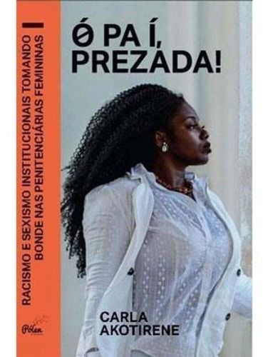 Ó pa í, Prezada