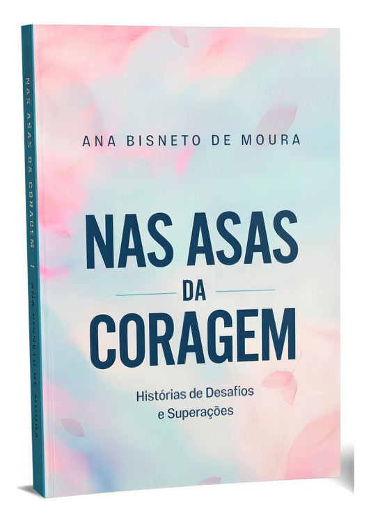 Nas Asas da Coragem