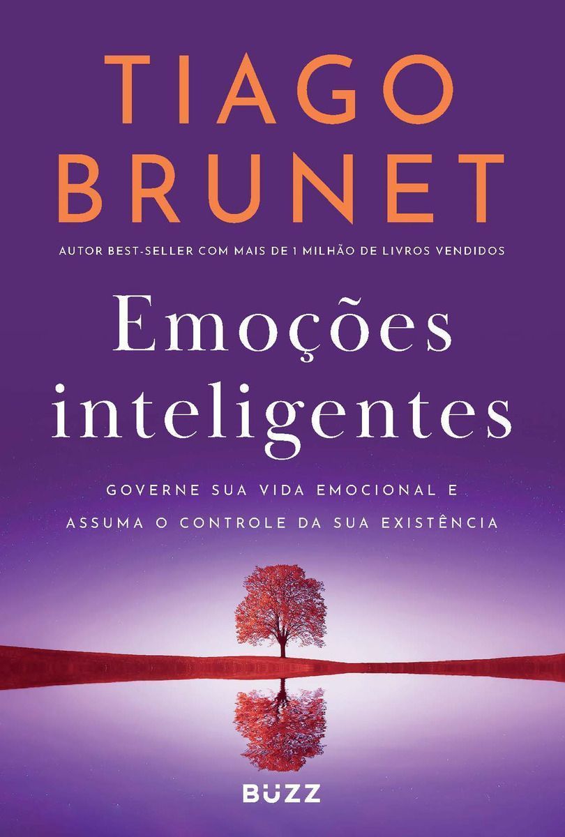 Emoções Inteligentes - Governe Sua Vida Emocional e Assuma o Controle da Sua Existência