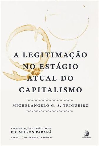 A Legitimação no Estágio Atual do Capitalismo