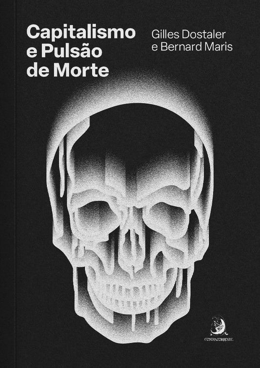 Capitalismo e Pulsão de Morte