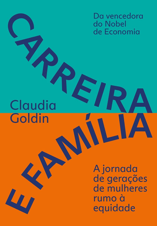 Carreira e Família - A Jornada de Gerações de Mulheres Rumo à Equidade