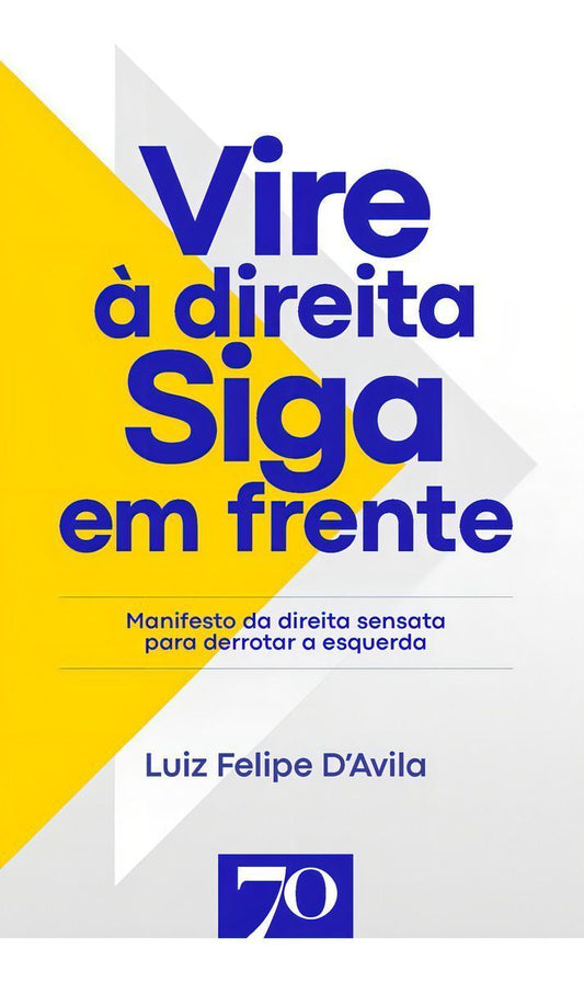 Vire à Direita, Siga Em Frente