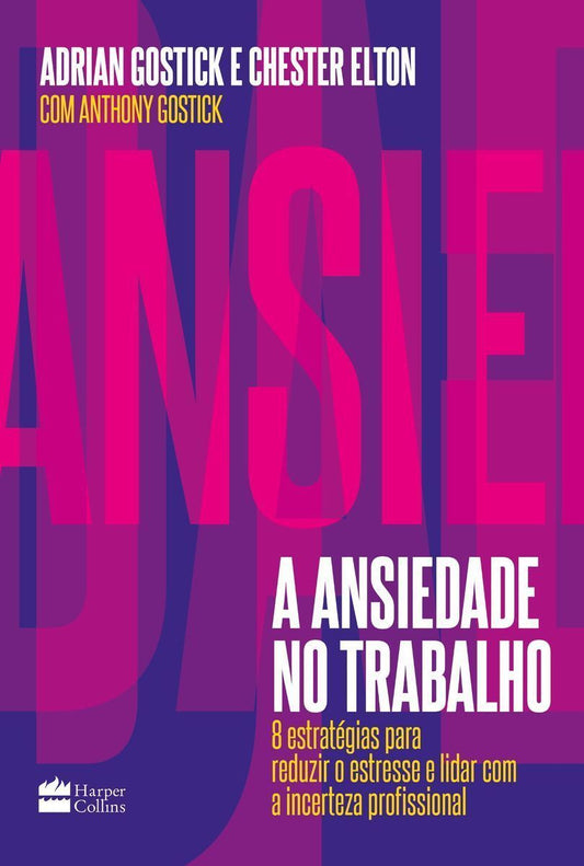 a Ansiedade No Trabalho: 8 Estratégias Para Reduzir o Estresse e Lidar Com a Incerteza Profissional