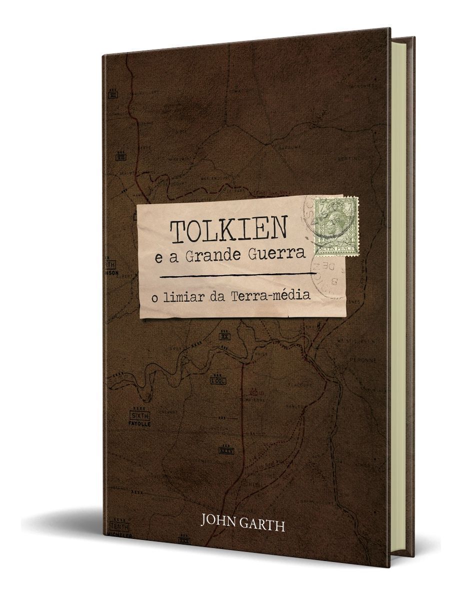 Tolkien e a Grande Guerra - o Limiar Da Terra-média