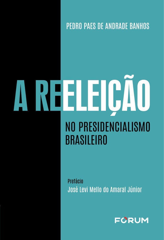 A Reeleição No Presidencialismo Brasileiro