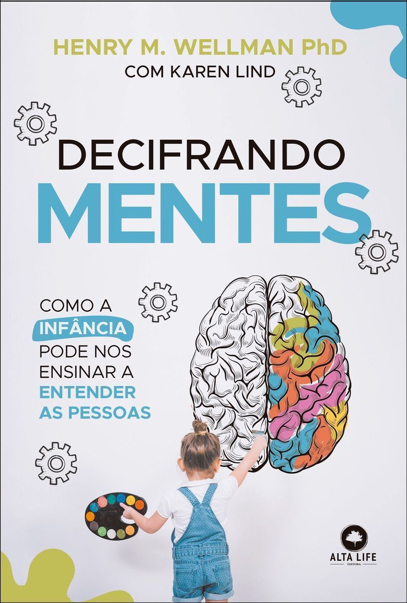 Decifrando Mentes: Como a Infância Pode Nos Ensinar a Entender As Pessoas