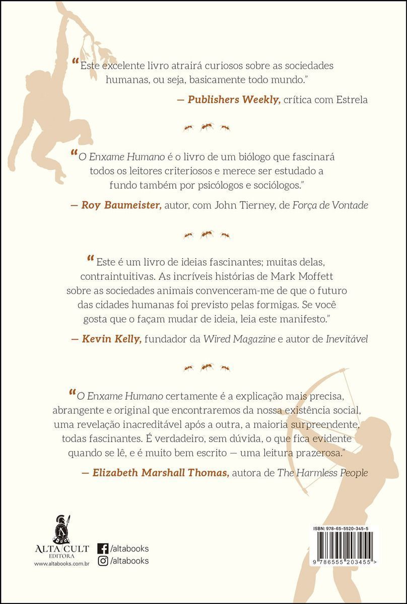 o Enxame Humano - Surgimento, Desenvolvimento e Queda De Nossas Sociedades