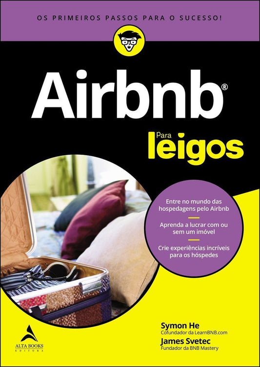 Airbnb Para Leigos - Entre No Mundo Das Hospedagens Pelo Airbnb, Aprenda a Lucrar Com Ou Sem Um Imóv