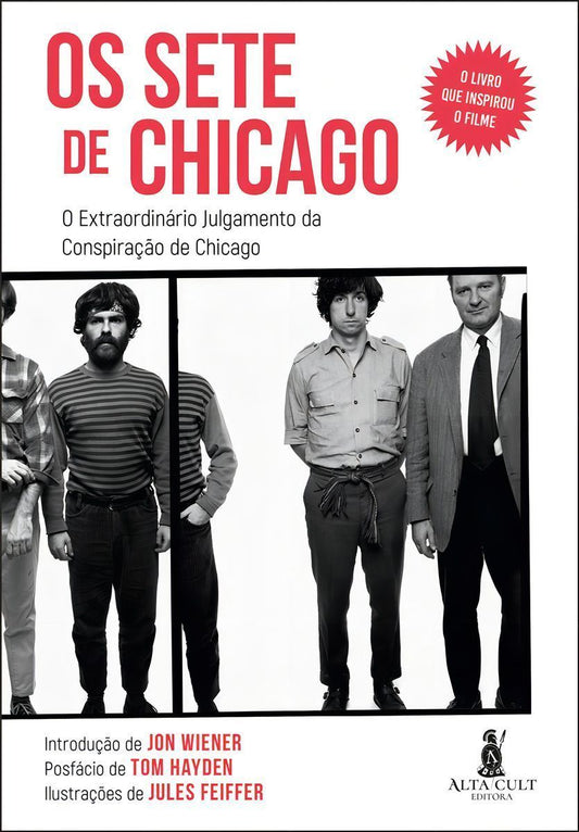Os Sete De Chicago - o Extraordinário Julgamento Da Consipiração De Chicago