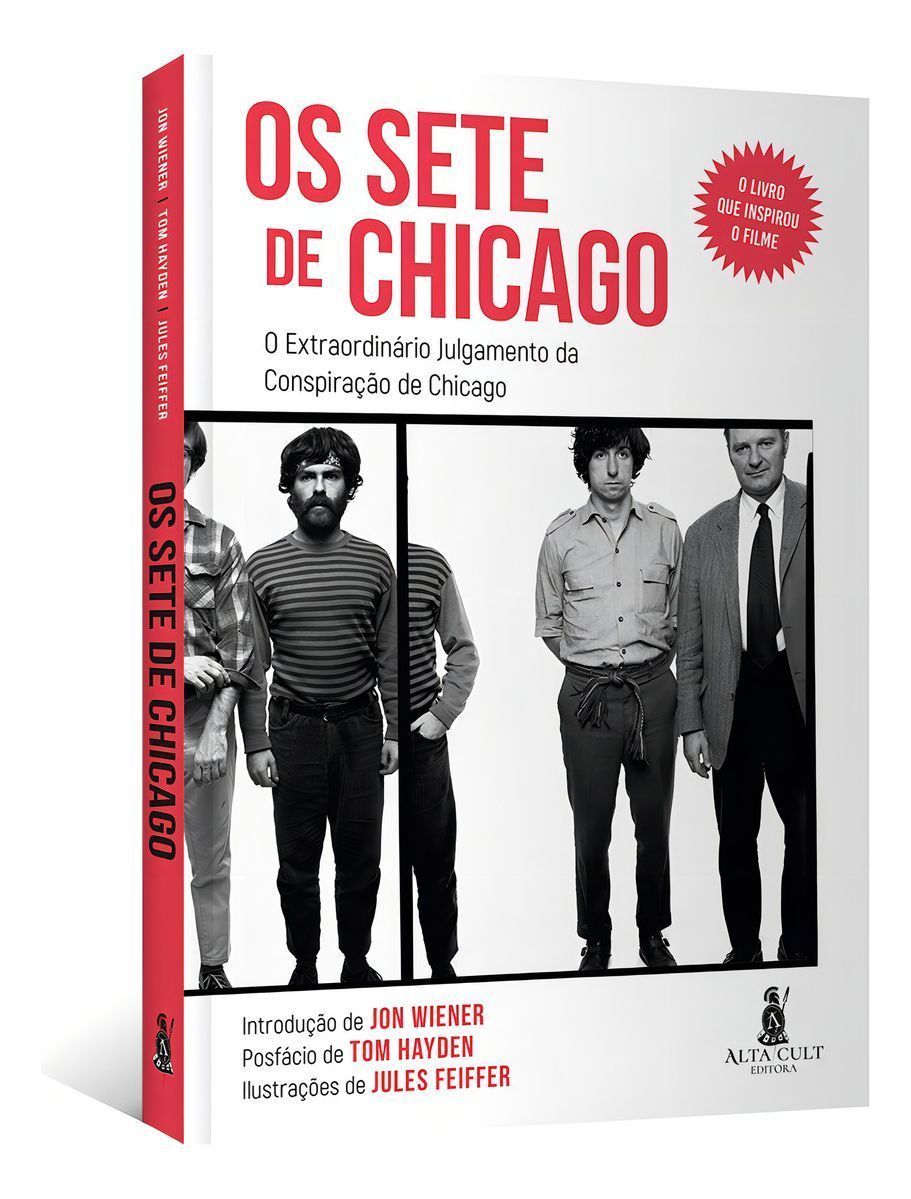 Os Sete De Chicago - o Extraordinário Julgamento Da Consipiração De Chicago