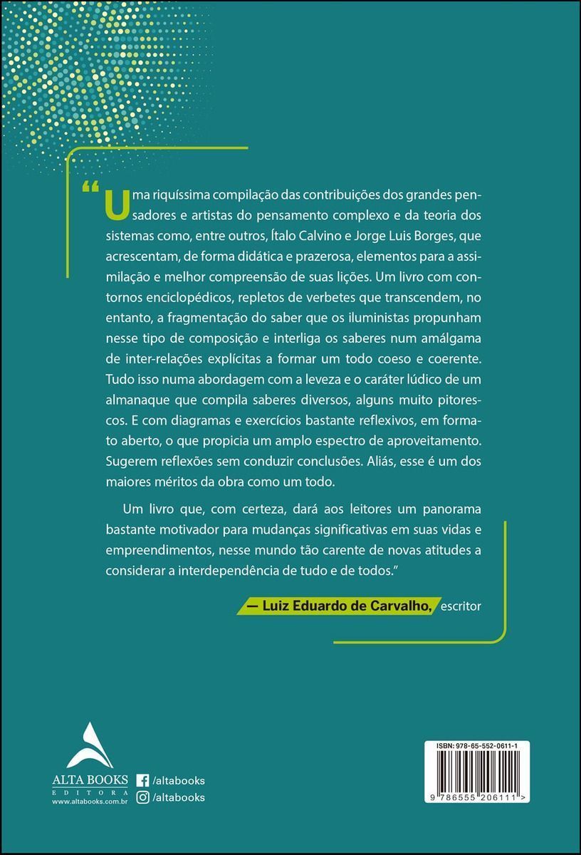 Gestão Sistêmica Para Um Mundo Complexo - Tudo Está Ligado a Tudo. E Você, Está Ligado Nisso?