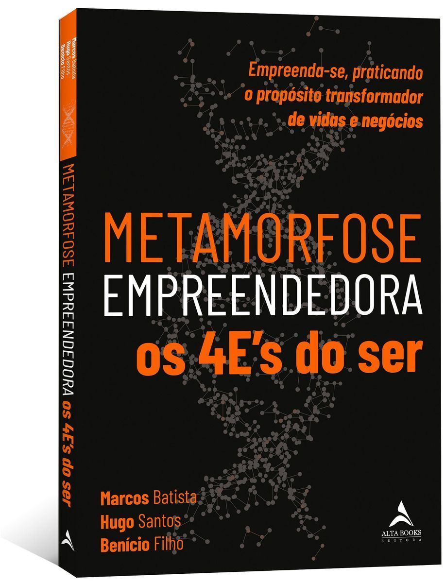 Metamorfose empreendedora os 4E's do ser
