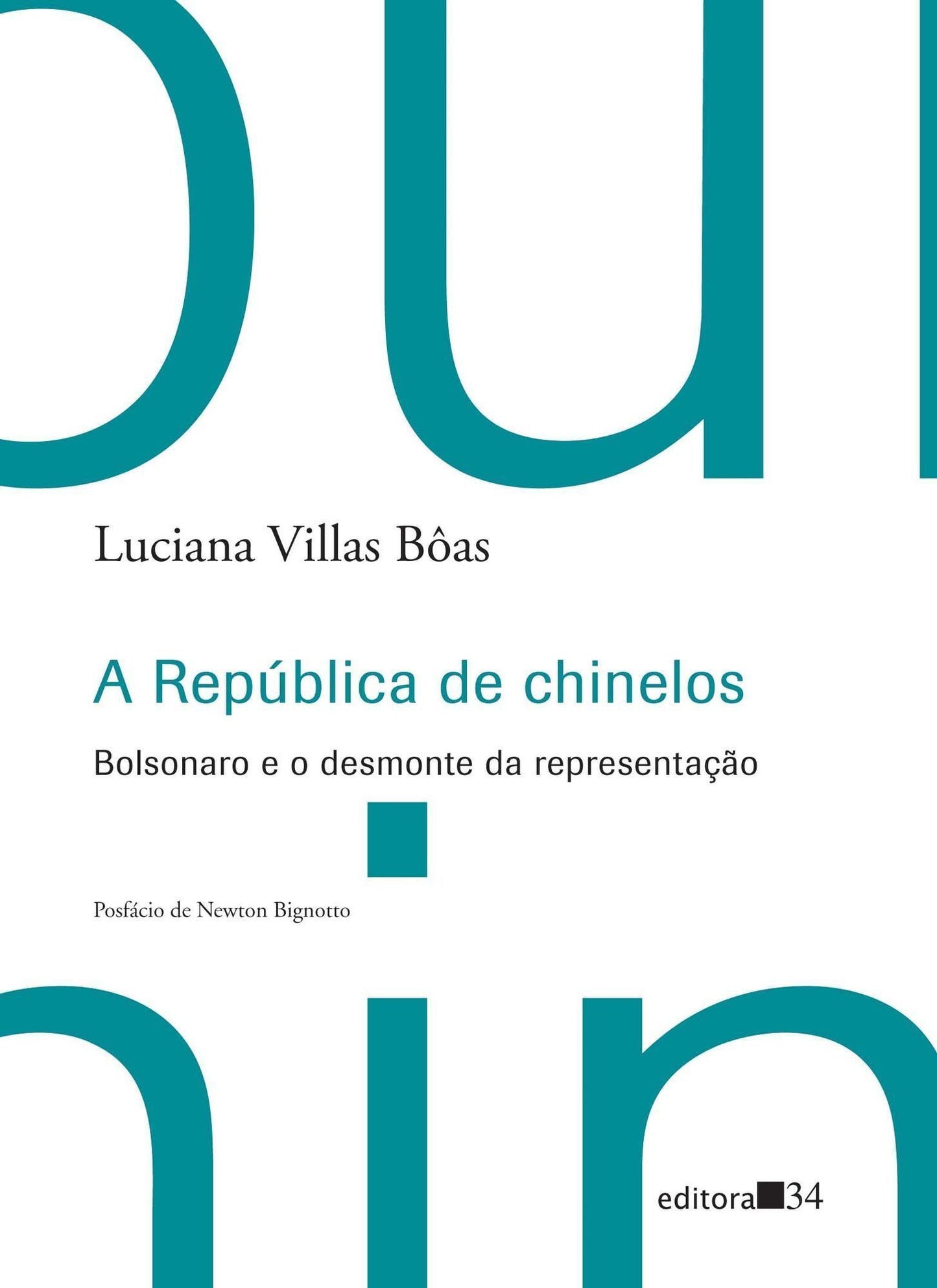 a República De Chinelos - Bolsonaro e o Desmonte Da Representação