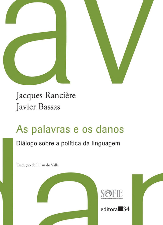 As Palavras e os Danos - Diálogo Sobre a Política da Linguagem