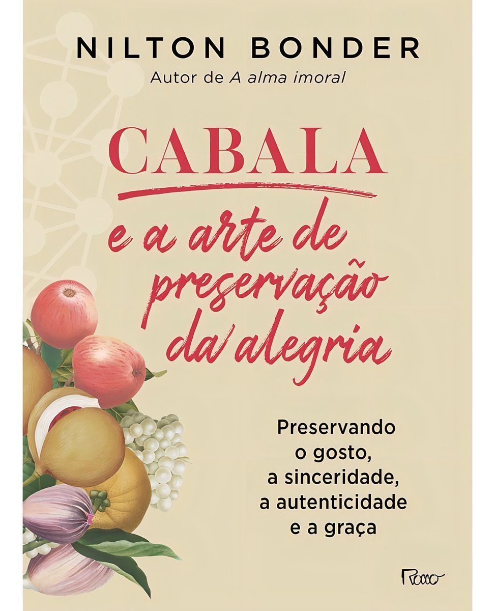 Cabala e a Arte de Preservação da Alegria
