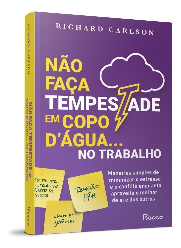 Não Faça Tempestade em Copo D' Água no Trabalho