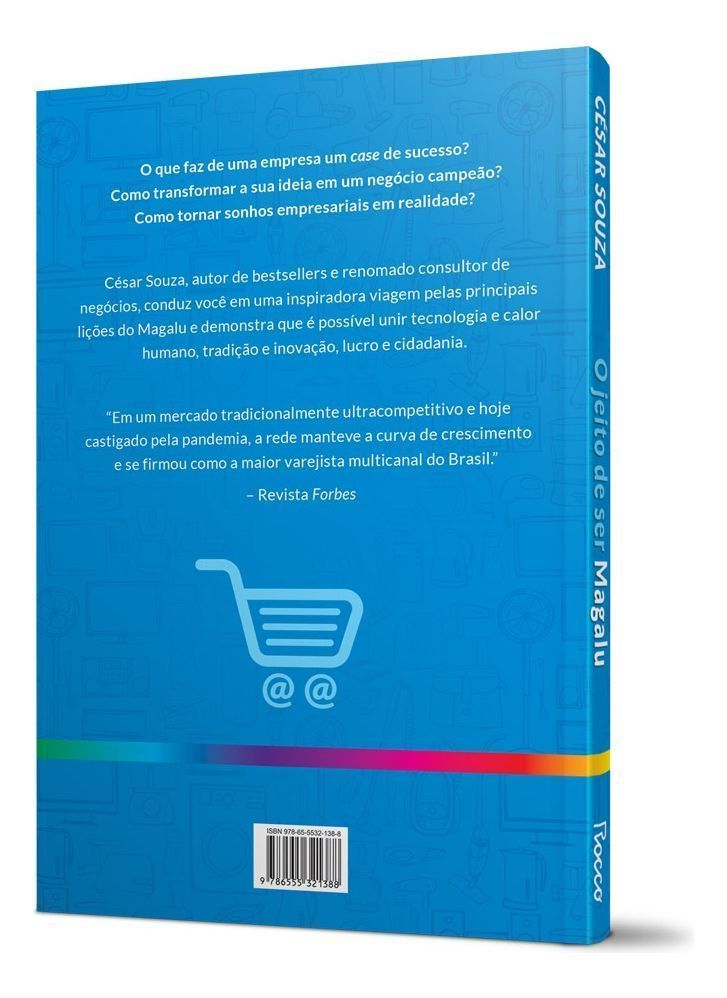 O Jeito de Ser Magalu - Lições de Quem se Transformou em uma Potência no Mundo dos Negócios
