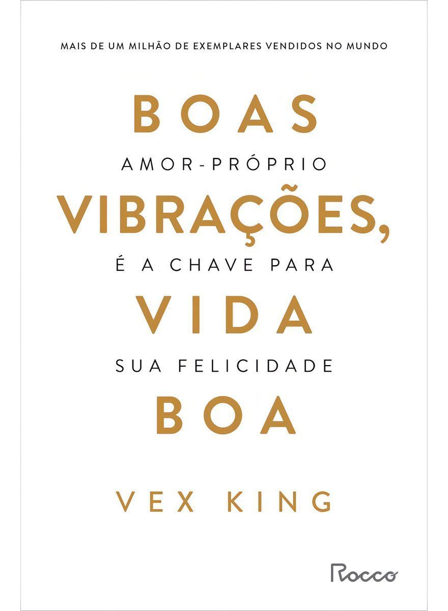 BOAS VIBRACOES, VIDA BOA - AMOR-PROPRIO E A CHAVE