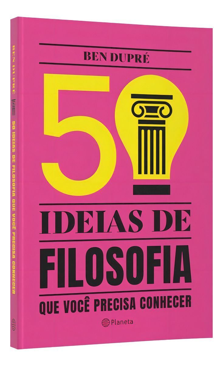 50 Ideias De Filosofia Que Você Precisa Conhecer - Conceitos De Filosofia De Forma Fácil e Rápida